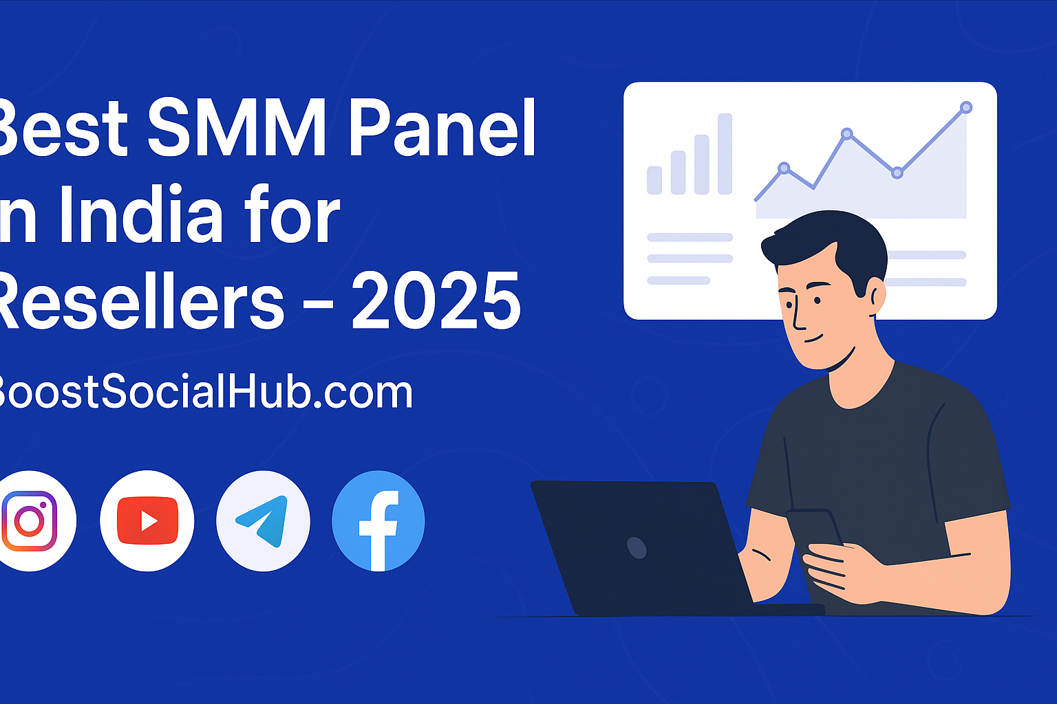 Best SMM Panel in India for Resellers – 2025 Guide